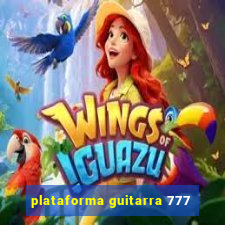 plataforma guitarra 777